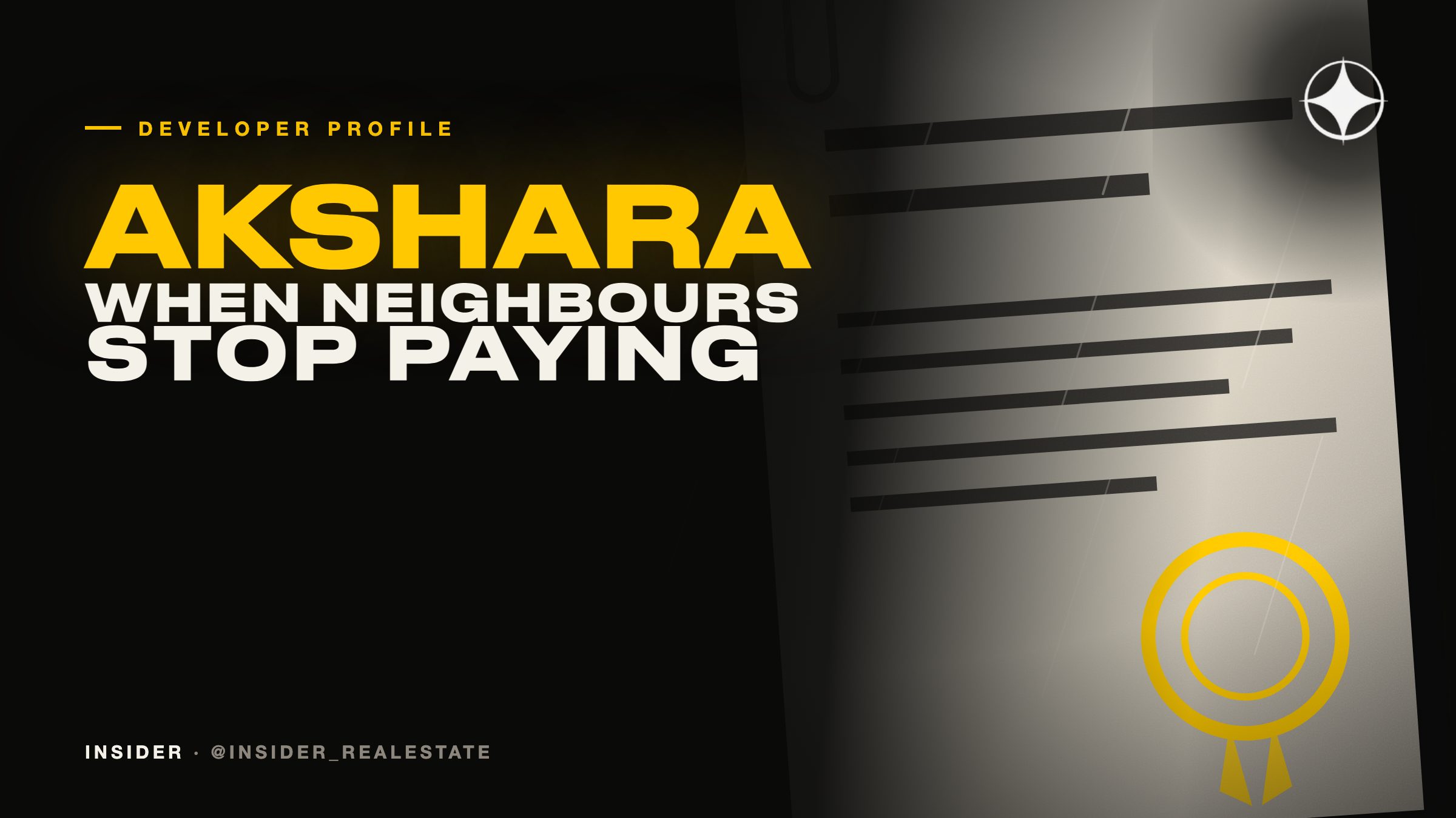Akshara Global Real Estate Development: when your neighbours stop paying