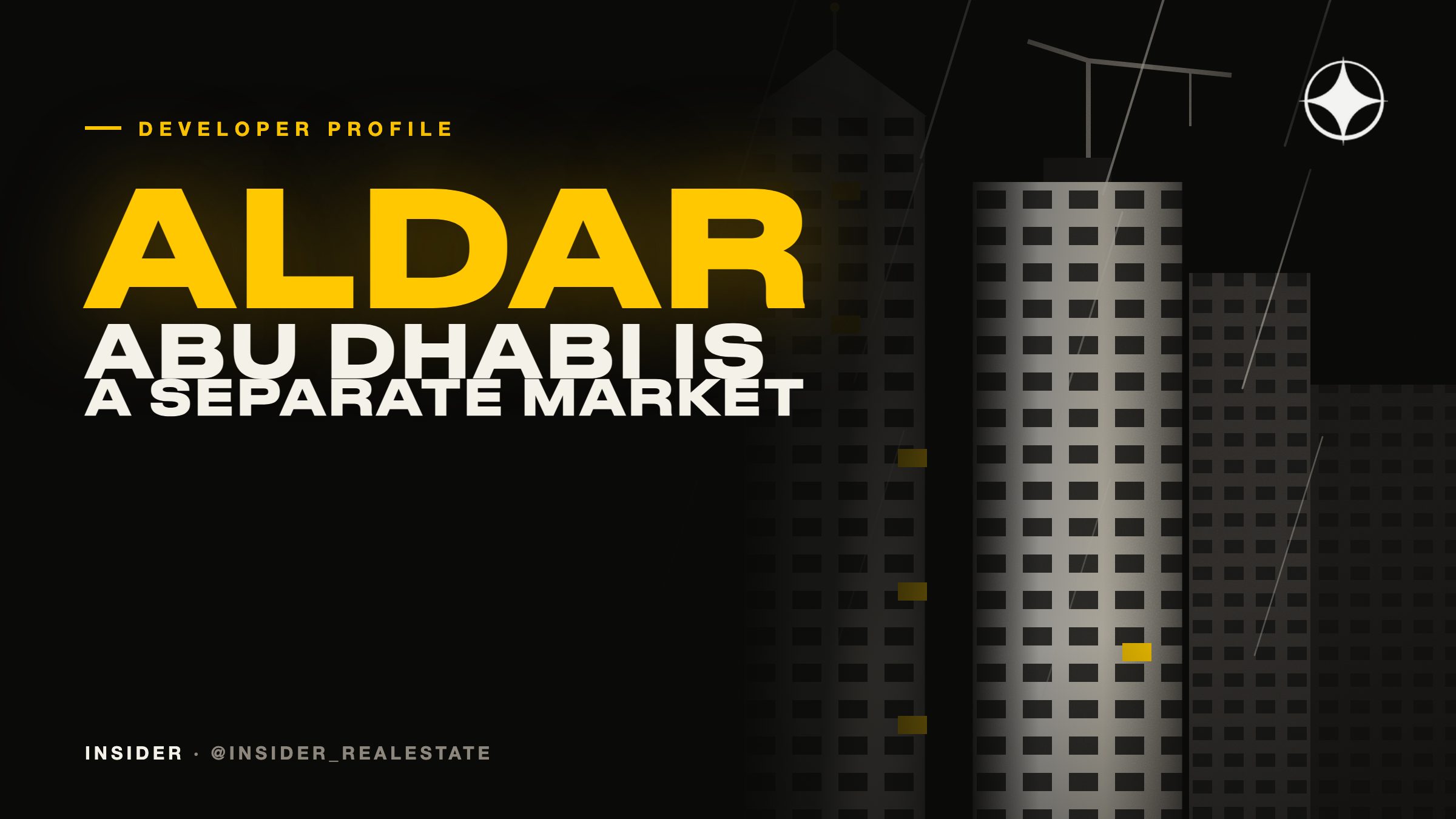 Aldar: the Abu Dhabi developer, and why the emirate is a separate market