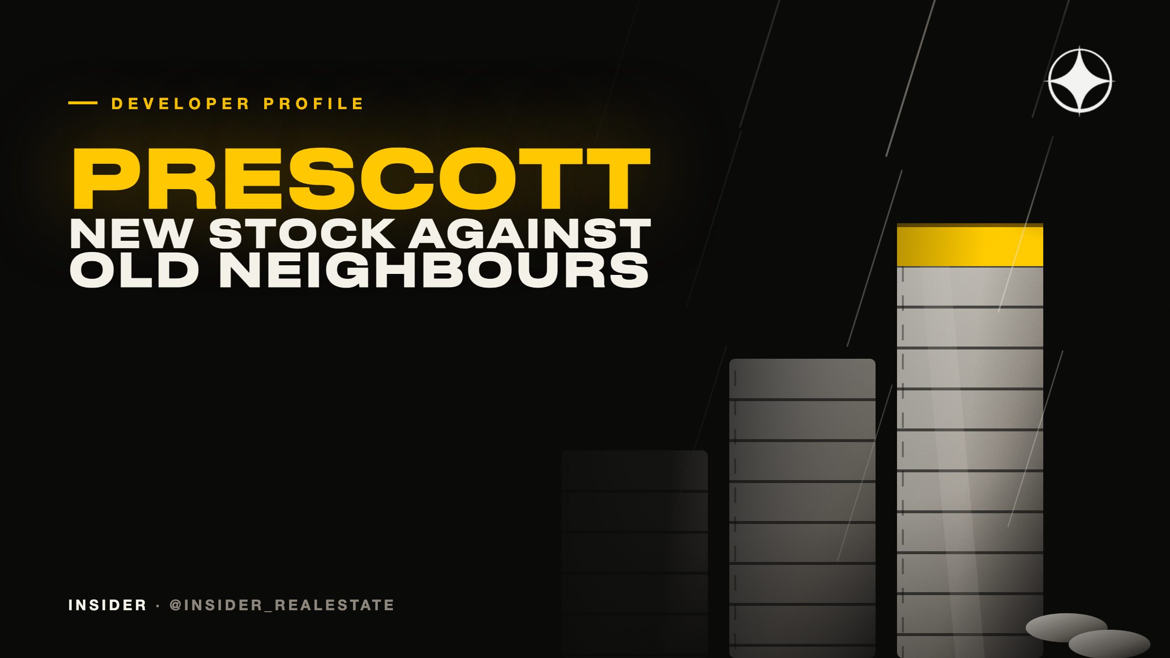 Prescott Real Estate Development: new stock priced against twenty-year-old neighbours
