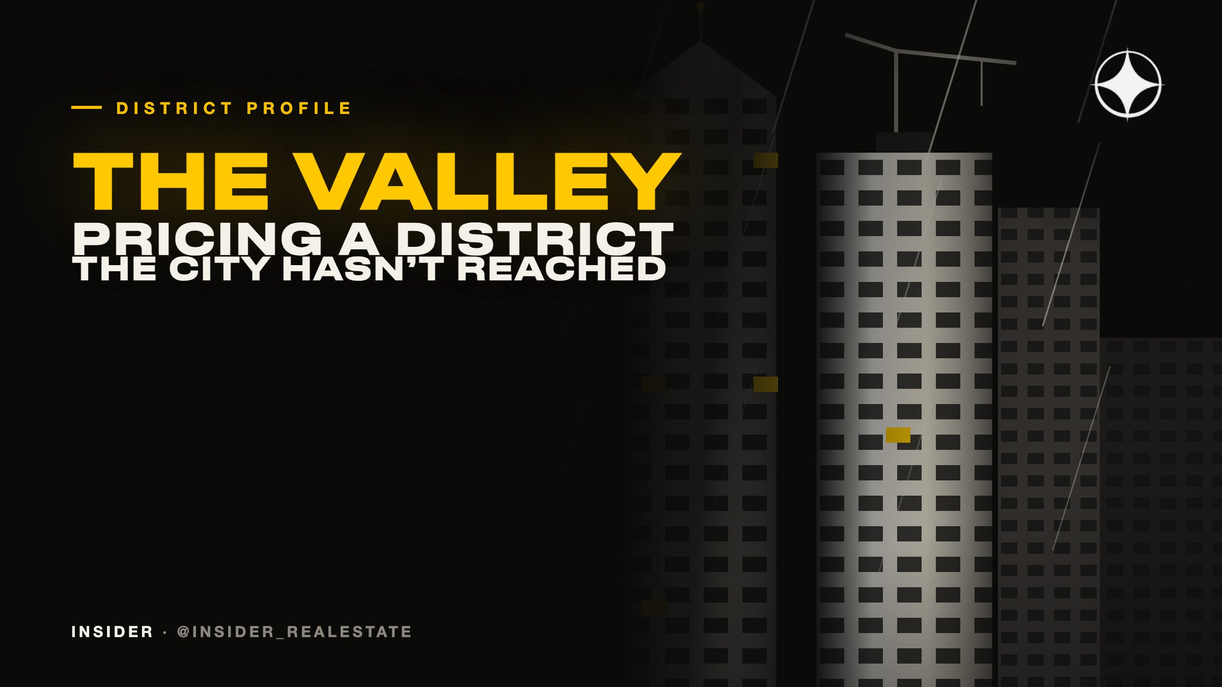 The Valley: how to price a district the city has not reached