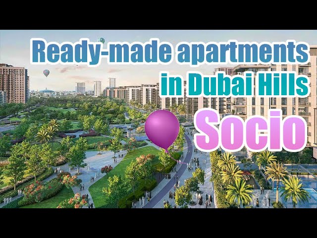 Socio by Emaar in Dubai Hills: buying a whole floor, and skipping the 2% commission
