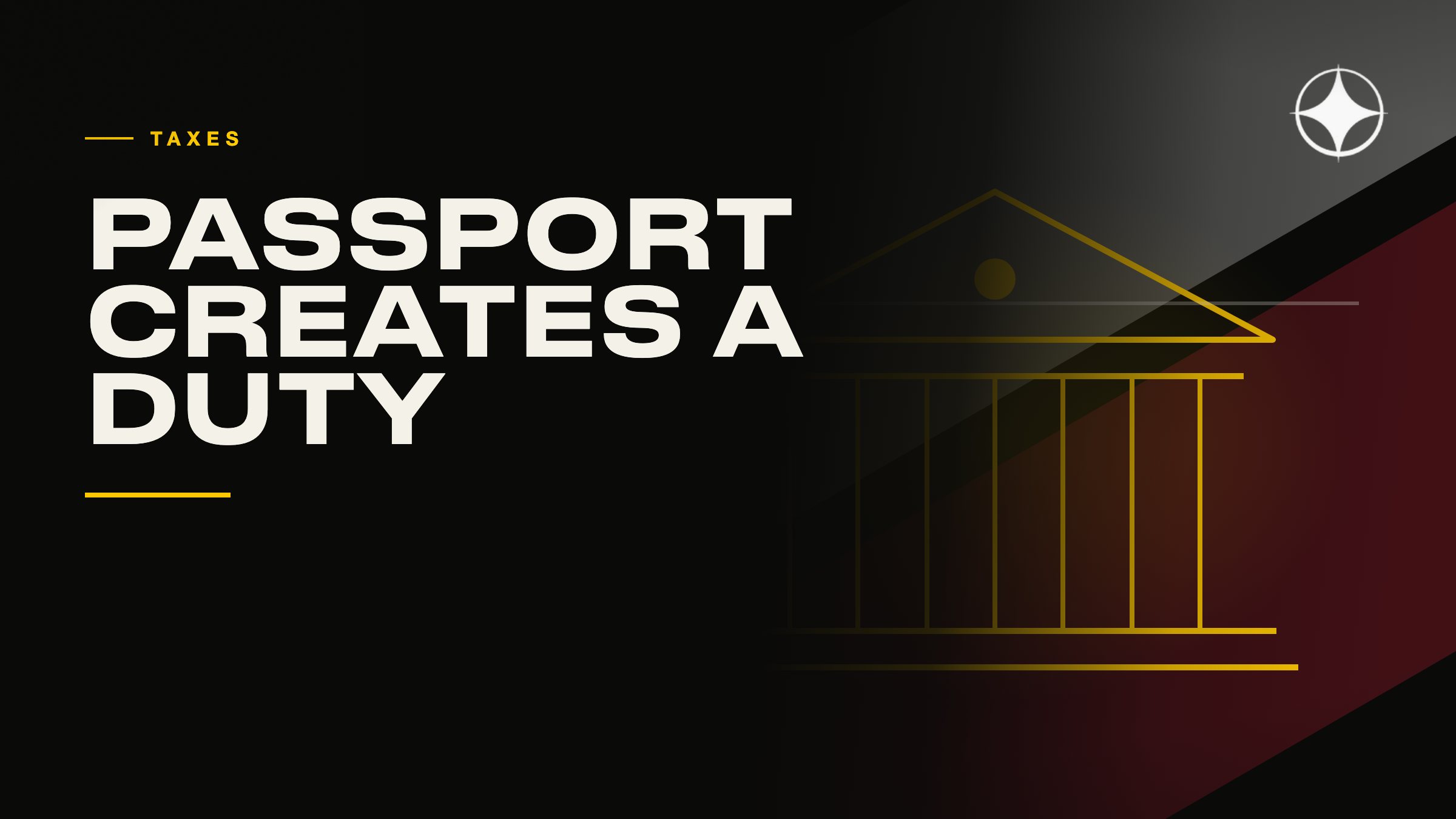 Citizenship and taxes: when a passport creates a lifelong duty