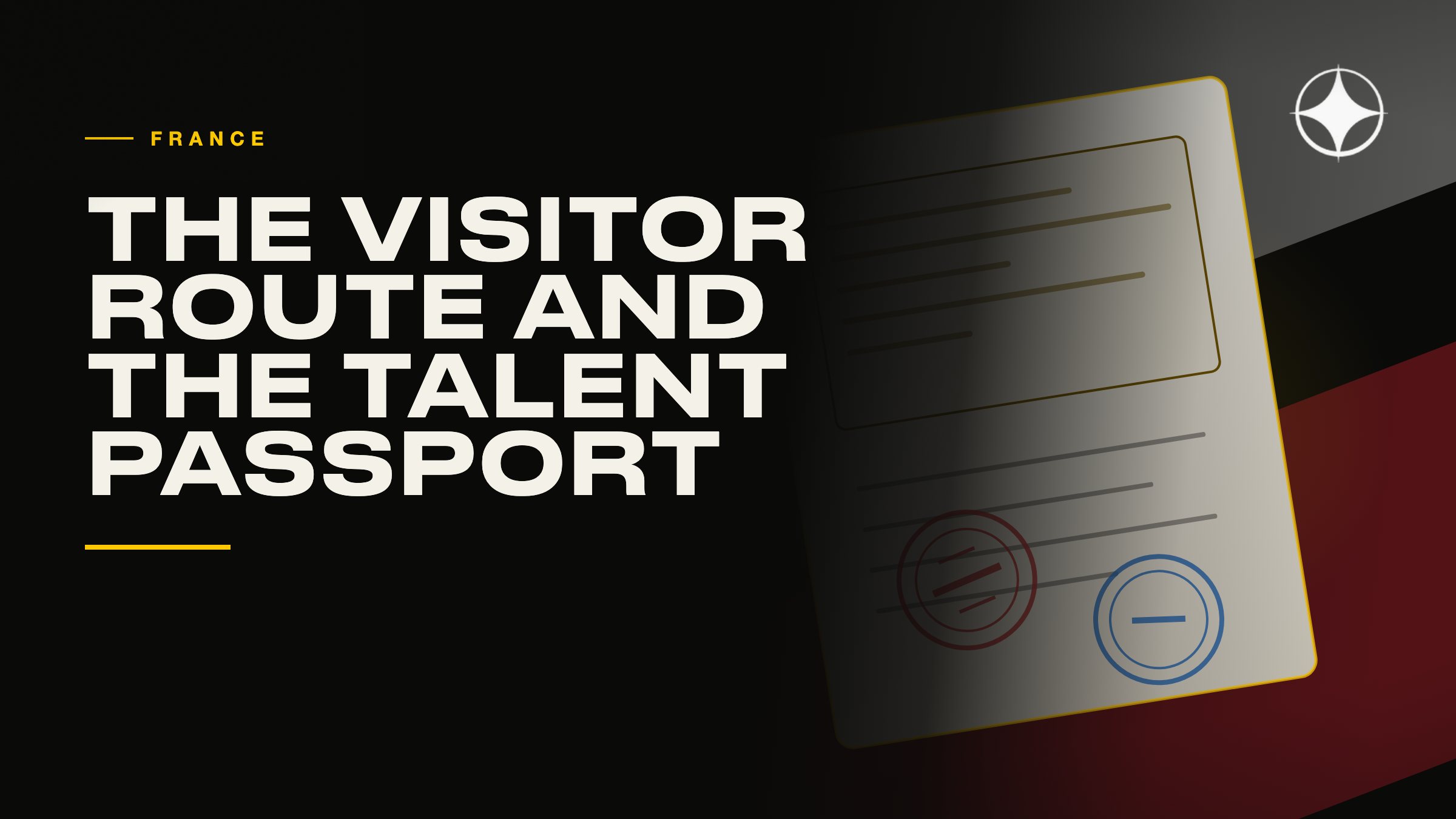 Residency in France: the visitor route, the talent passport and what tax follows