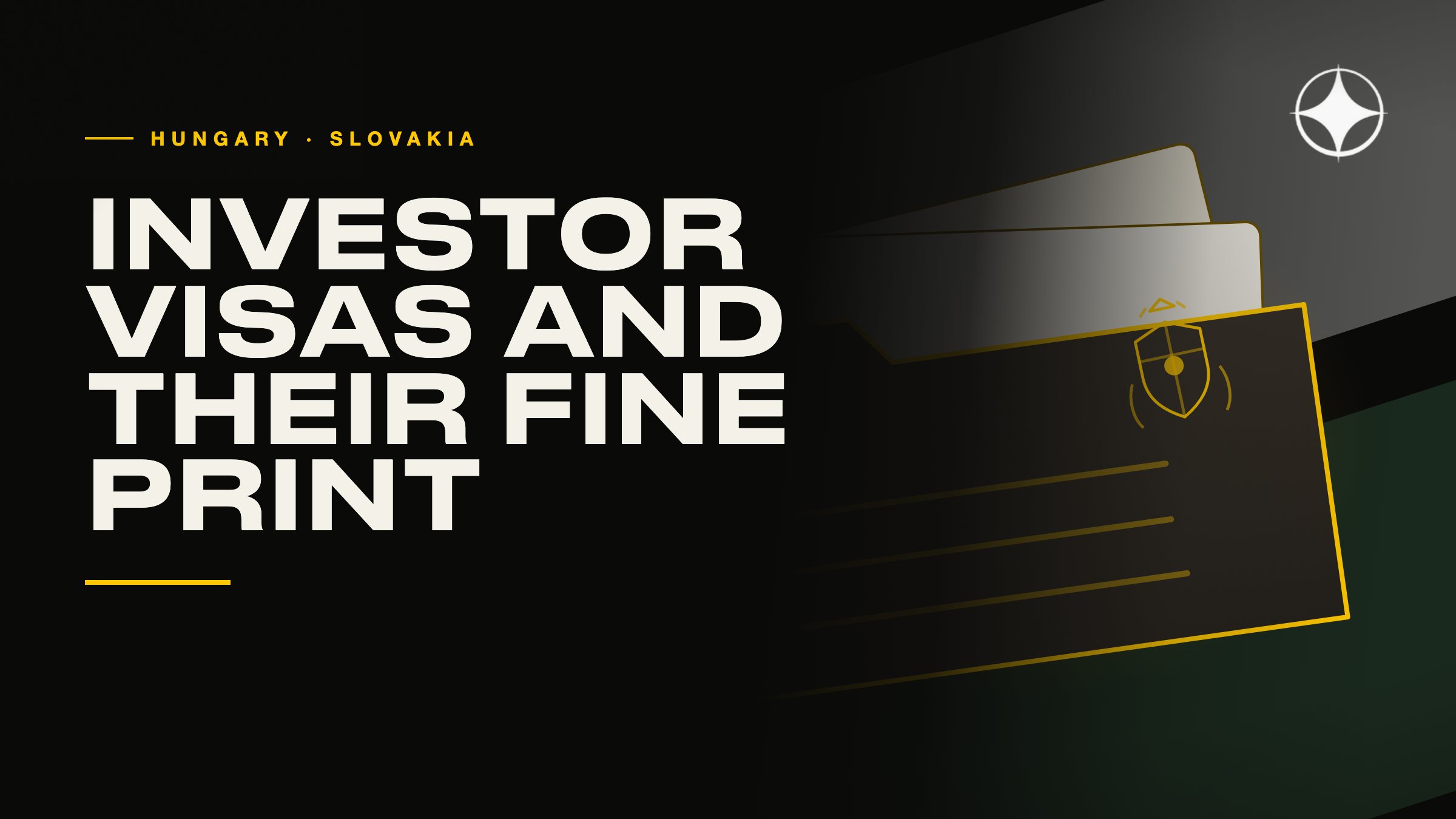 Hungary and Slovakia: investor visas and their fine print