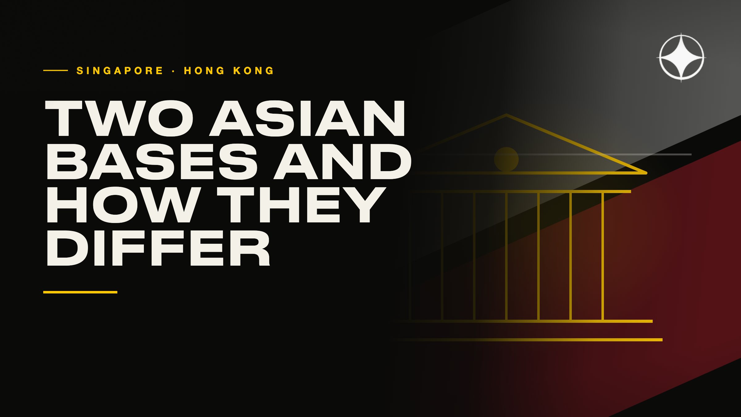Singapore and Hong Kong: two Asian bases and how they differ