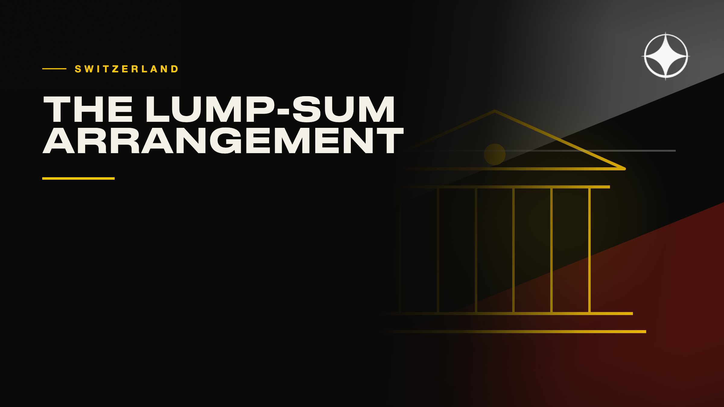 Residency in Switzerland: the lump-sum arrangement and what it does not include