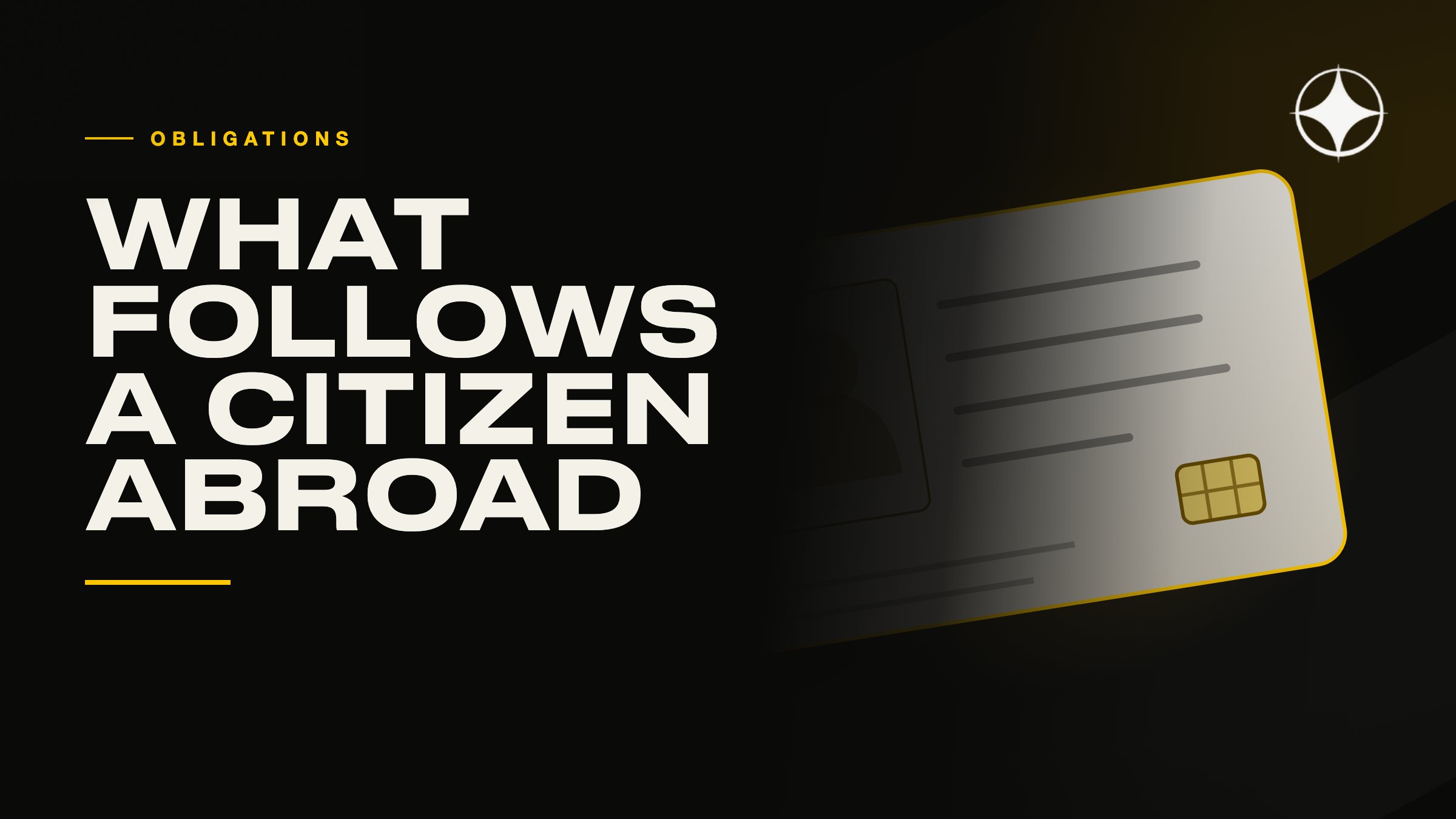 Restrictions that follow a citizen abroad