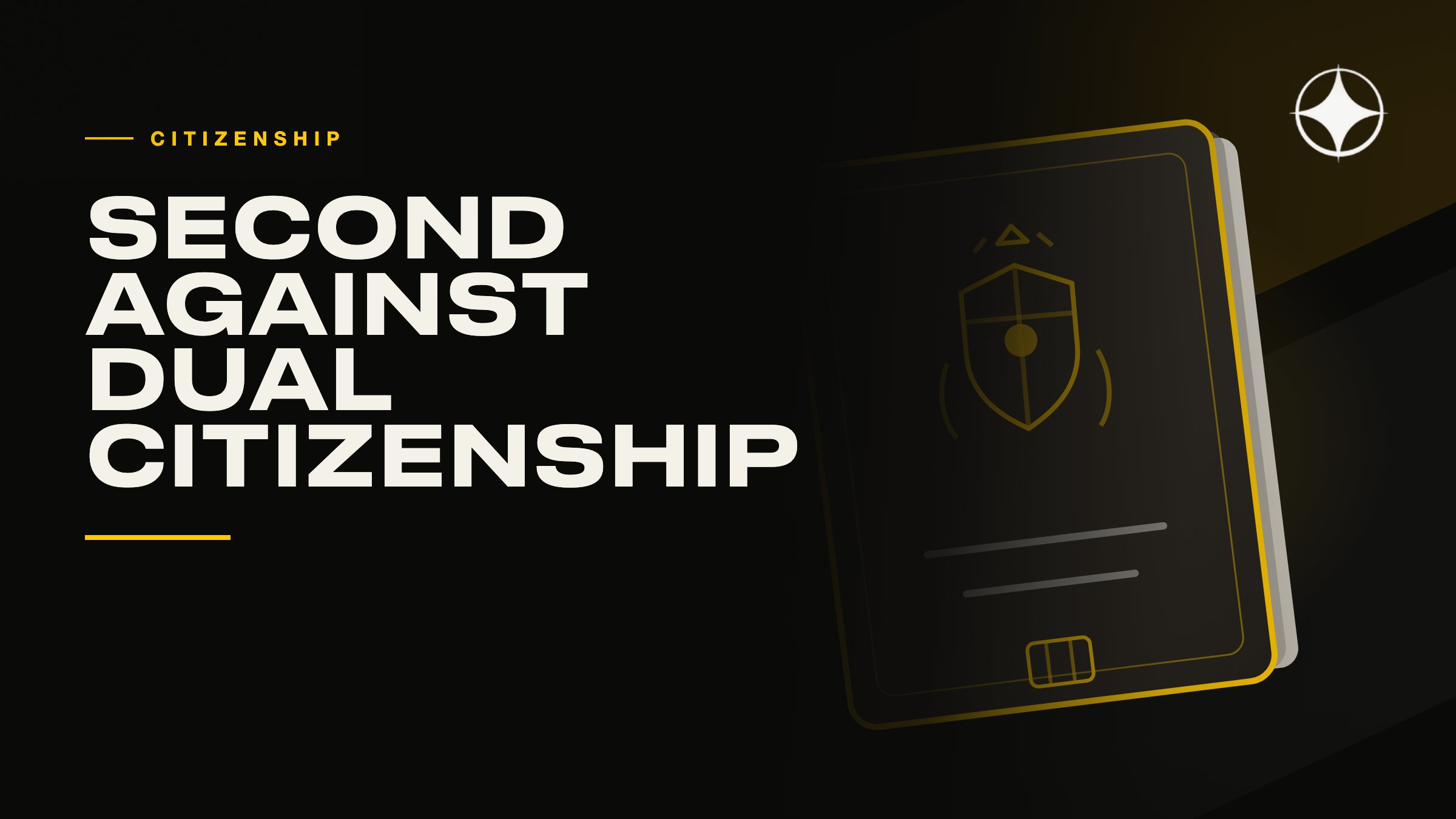 Second citizenship against dual citizenship: not the same thing