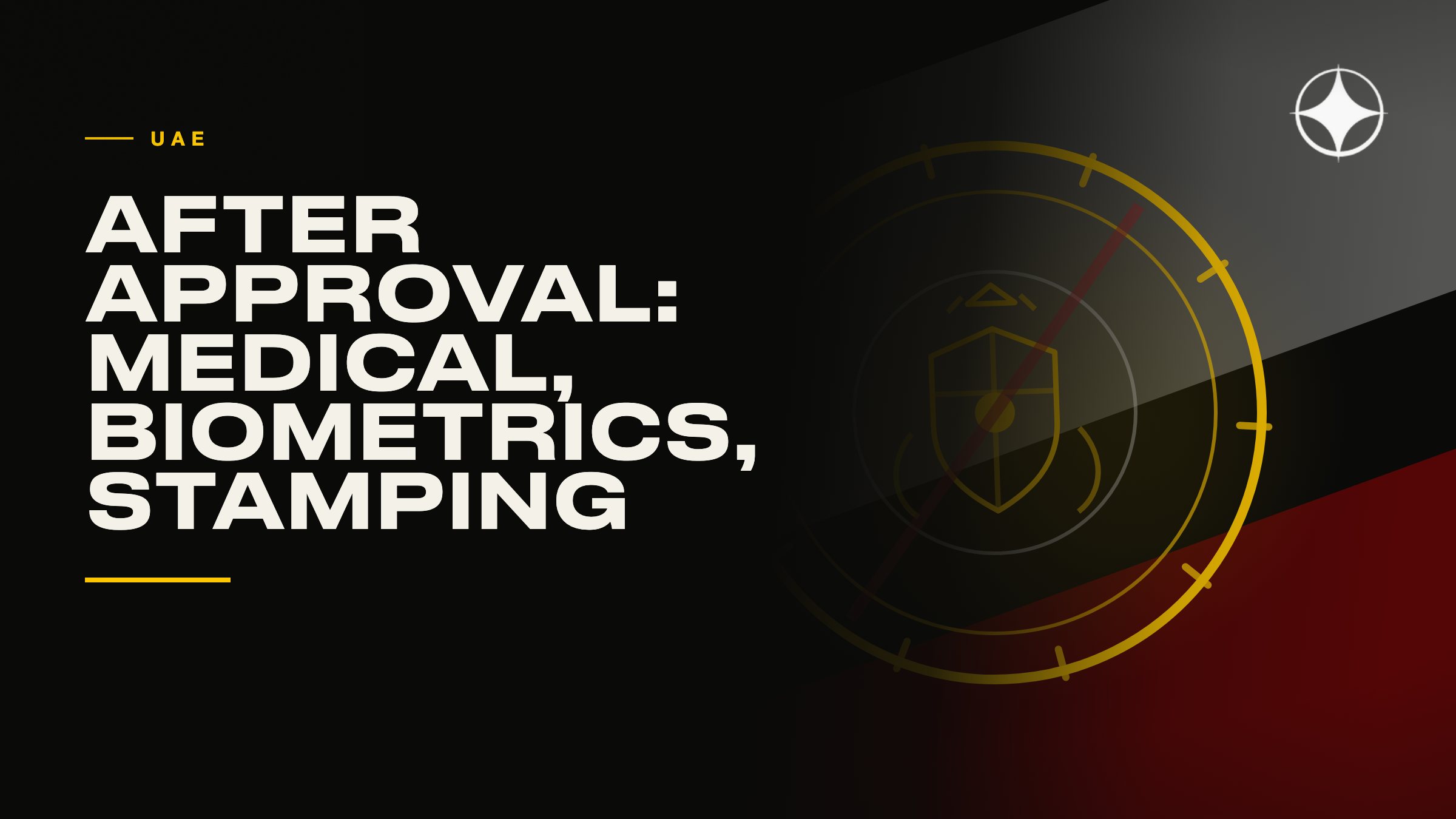 After the approval: the medical test, biometrics and stamping