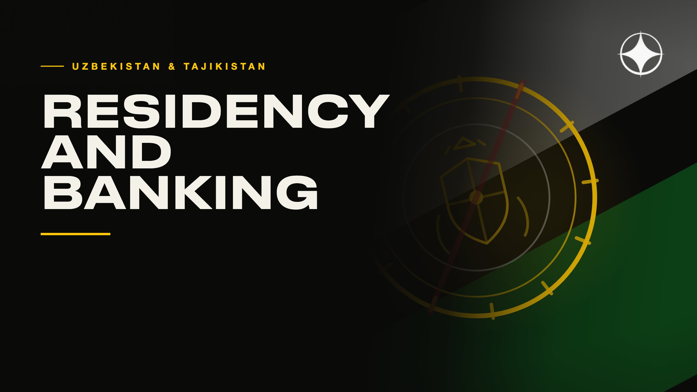 Residency in Uzbekistan and Tajikistan: status, banking, and limits