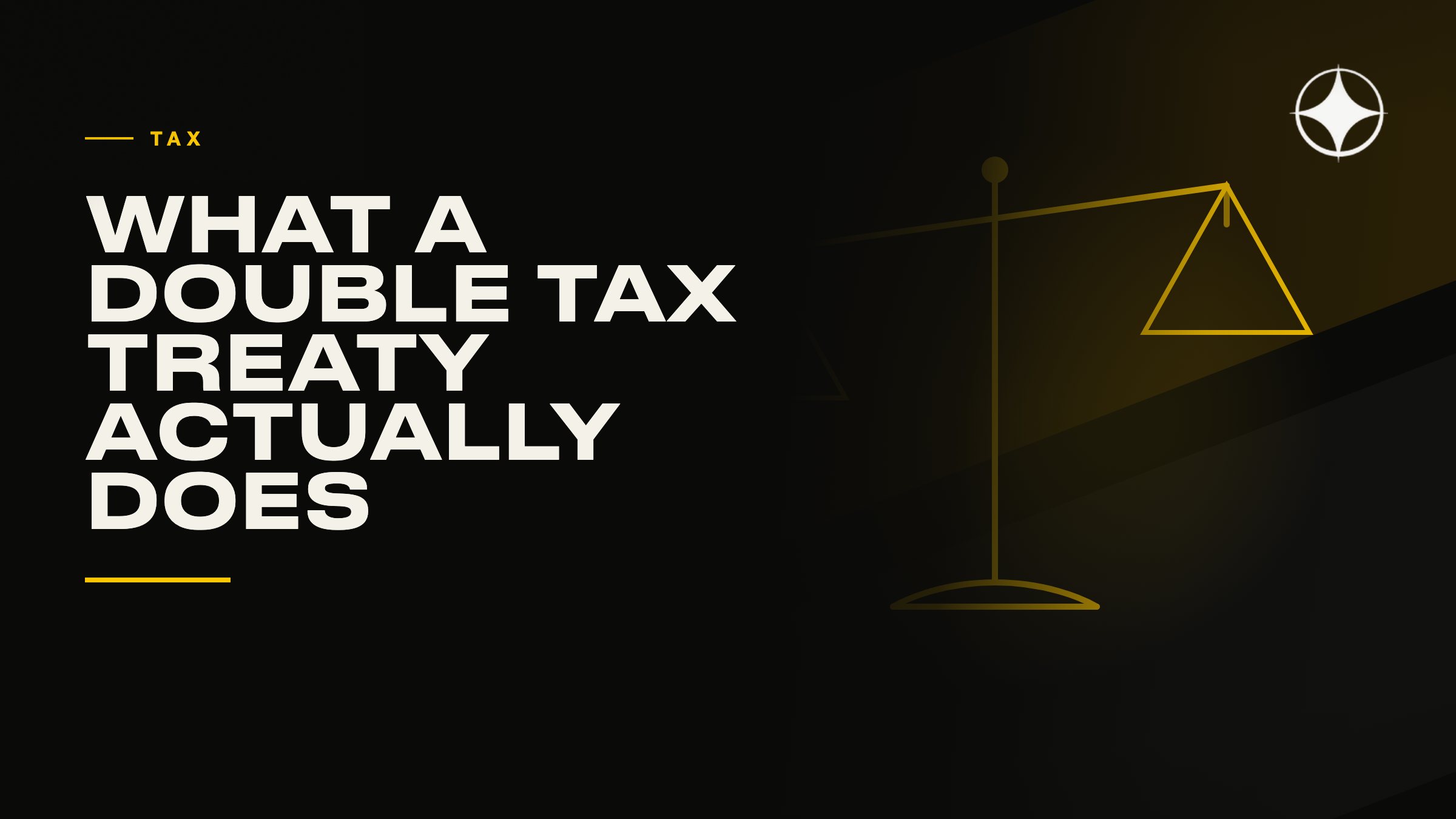 What a double tax treaty actually does — and what it does not